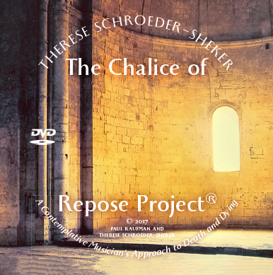 Chalice of Repose Project Inner DVD Case | Therese Schroeder-Sheker